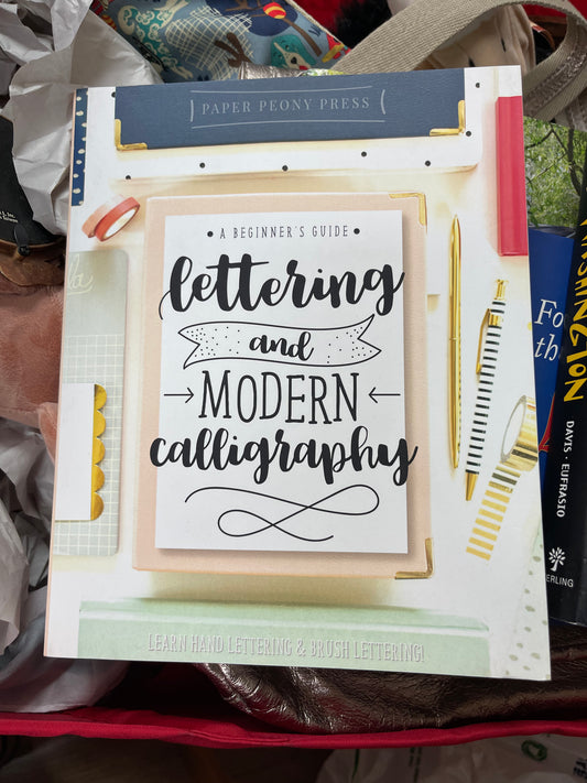 Lettering and Modern Calligraphy book